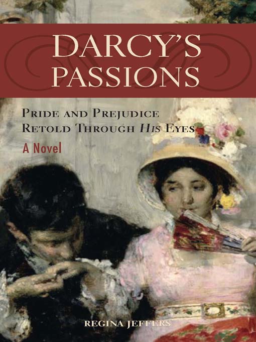 Title details for Darcy's Passions by Regina Jeffers - Available